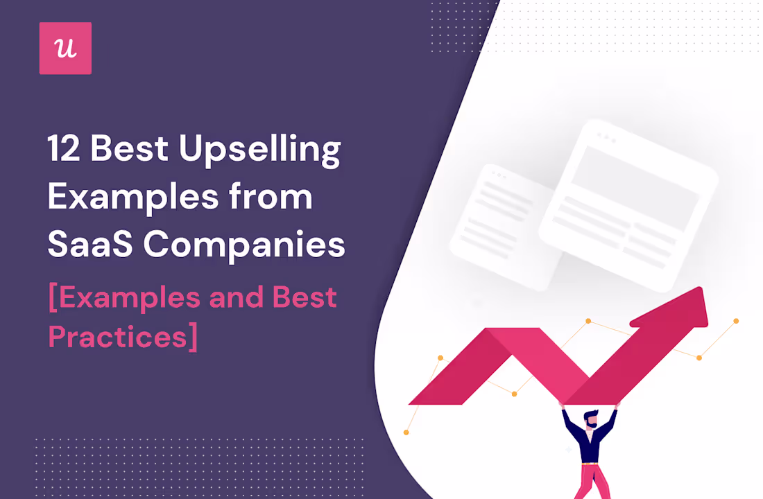 Cover image for 12 Upselling Examples From SaaS Companies That Drive Growth
