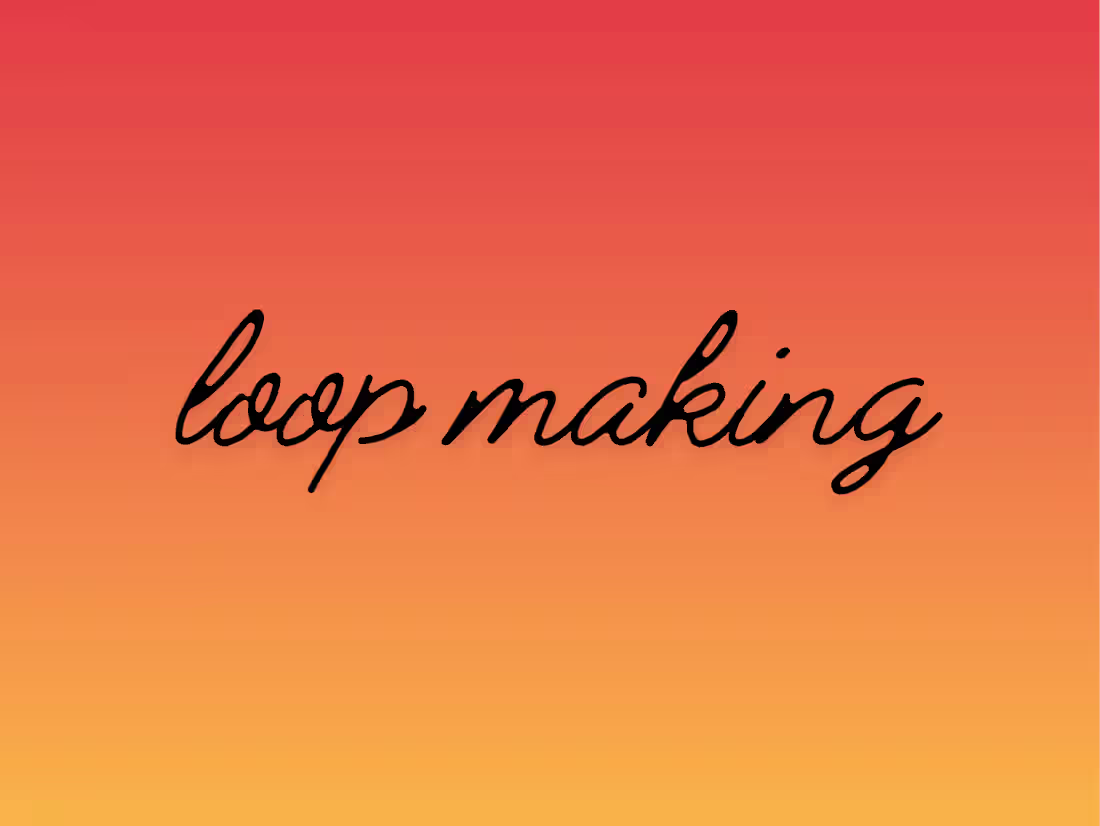 Cover image for loop making 