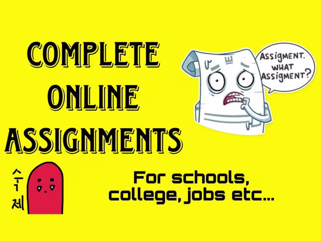 Cover image for I can complete online Assignments for schools, uni and other  