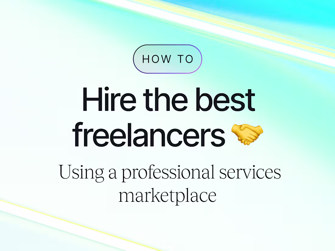 Cover image for How to Hire the Best Freelancers