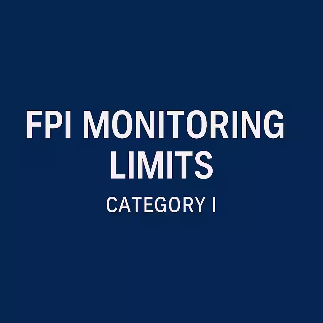 Cover image for FPI Monitoring – Category I Compliance & SEBI Reporting