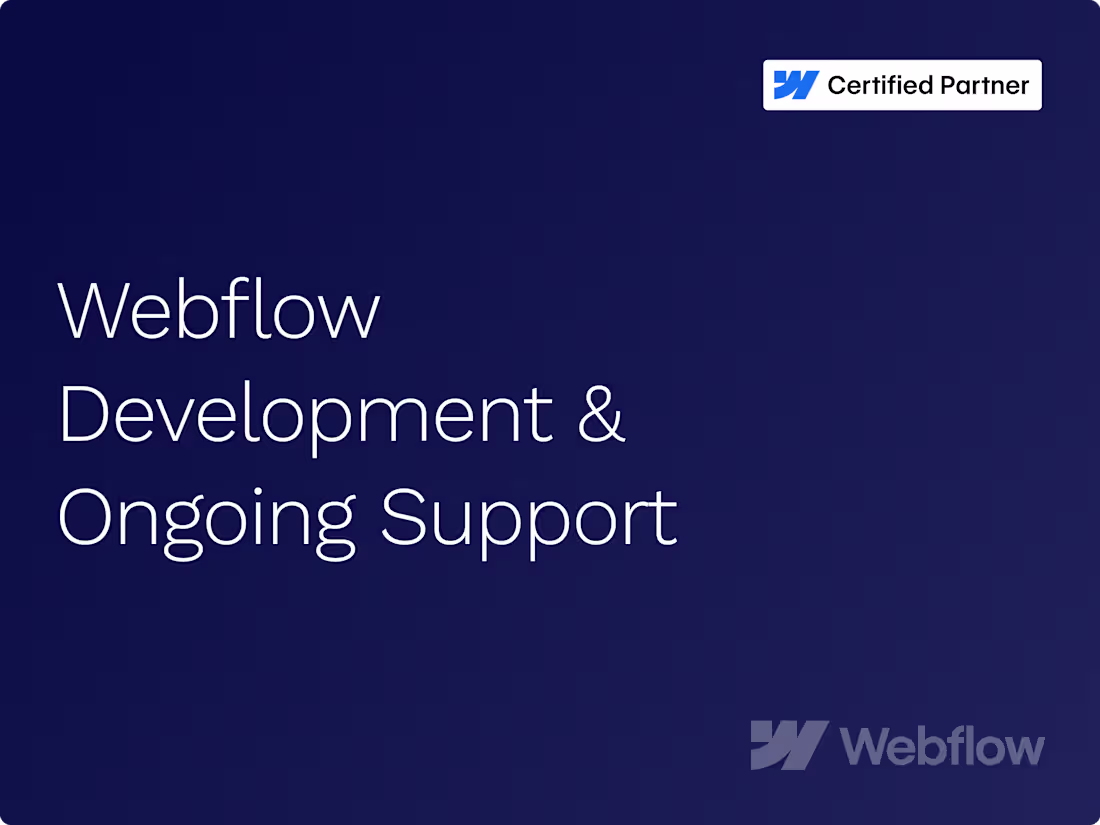 Cover image for Webflow Development & Ongoing Support