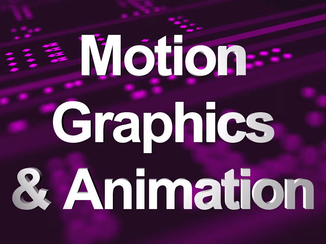 Cover image for Motion Graphics & Animation