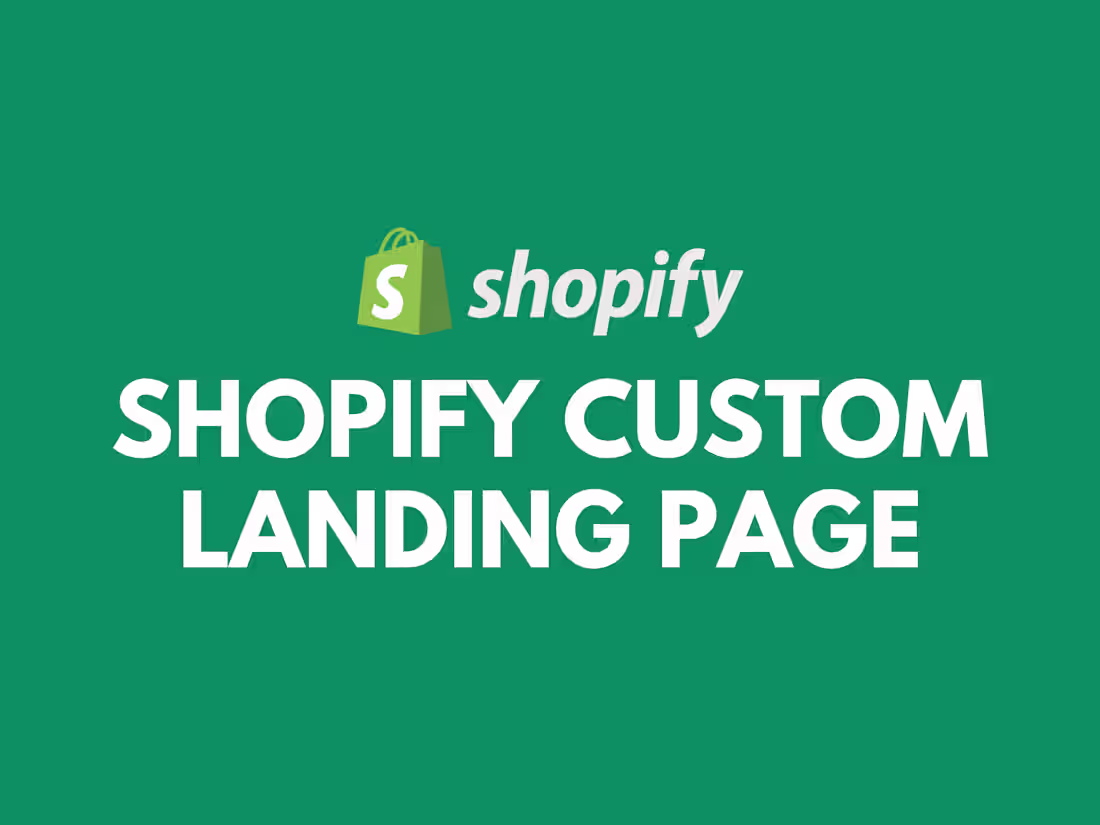 Cover image for Shopify Custom Landing Page