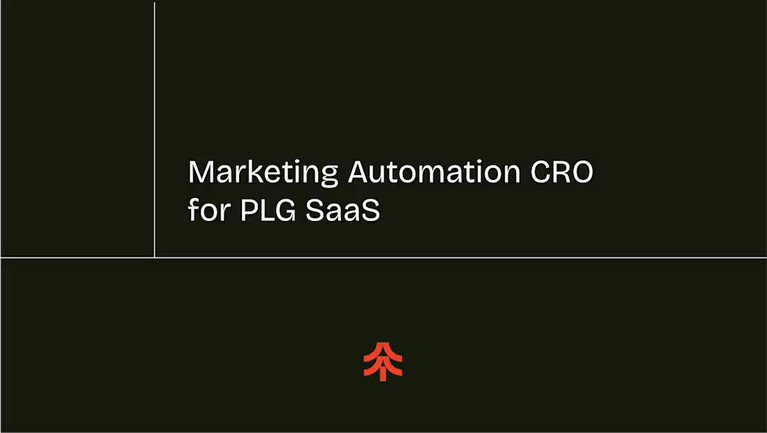 Cover image for Marketing Automation CRO for PLG SaaS