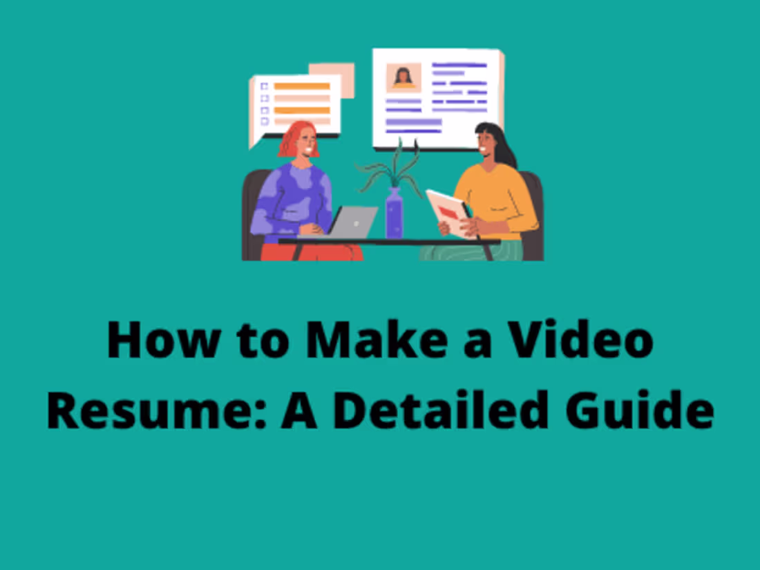 Cover image for How to a Make a Video Resume: A Detailed Guide