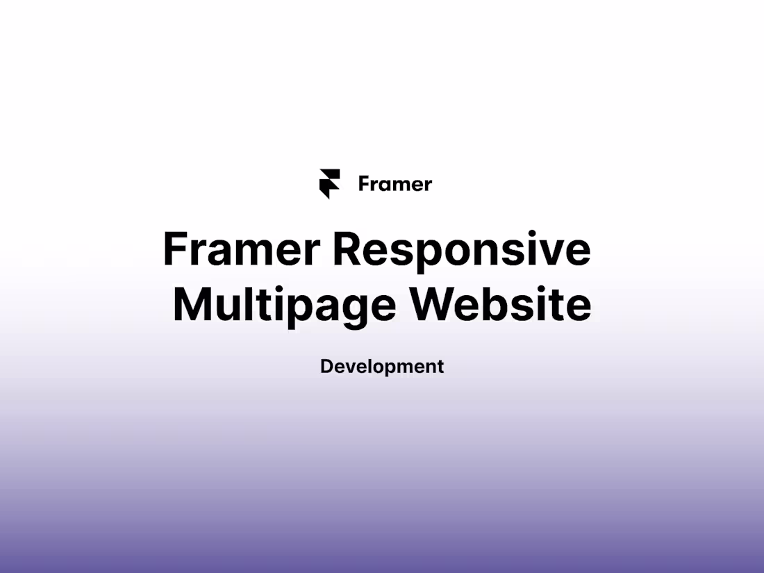 Cover image for Framer Responsive Multipage Website (Development)