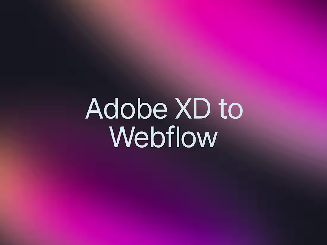 Cover image for Adobe XD to Webflow
