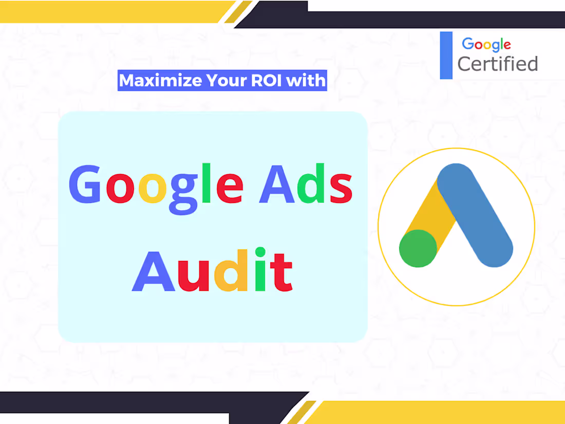 Cover image for Google Ads Audit to Maximize ROI