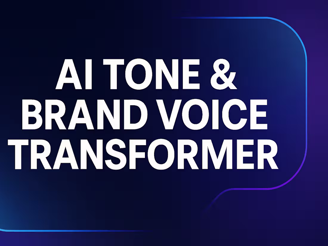 Cover image for AI Tone & Brand Voice Transformer (Sample Project)