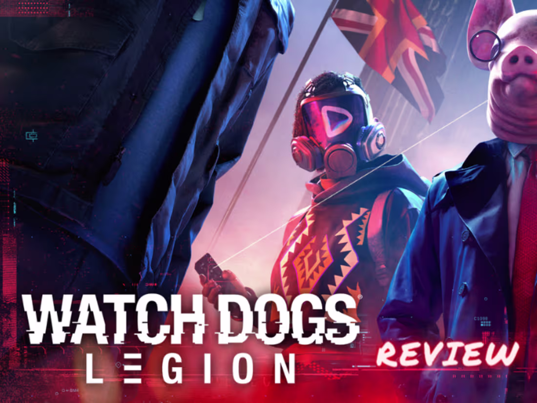 Cover image for An Honest Review of Watch Dogs: Legion