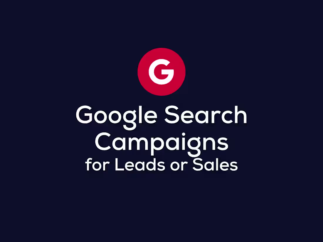 Cover image for Google Search Marketing for Leads or Sales