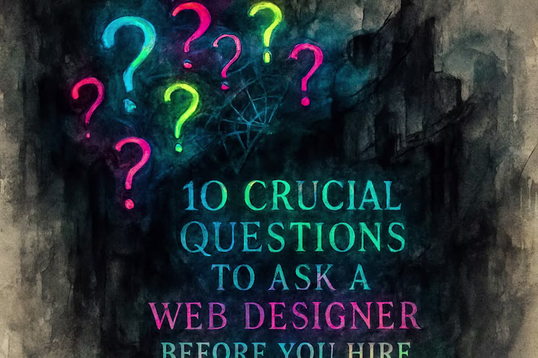 Cover image for 10 Crucial Questions to Ask a Web Designer Before You Hire