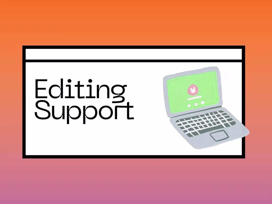 Cover image for Video Editing Support