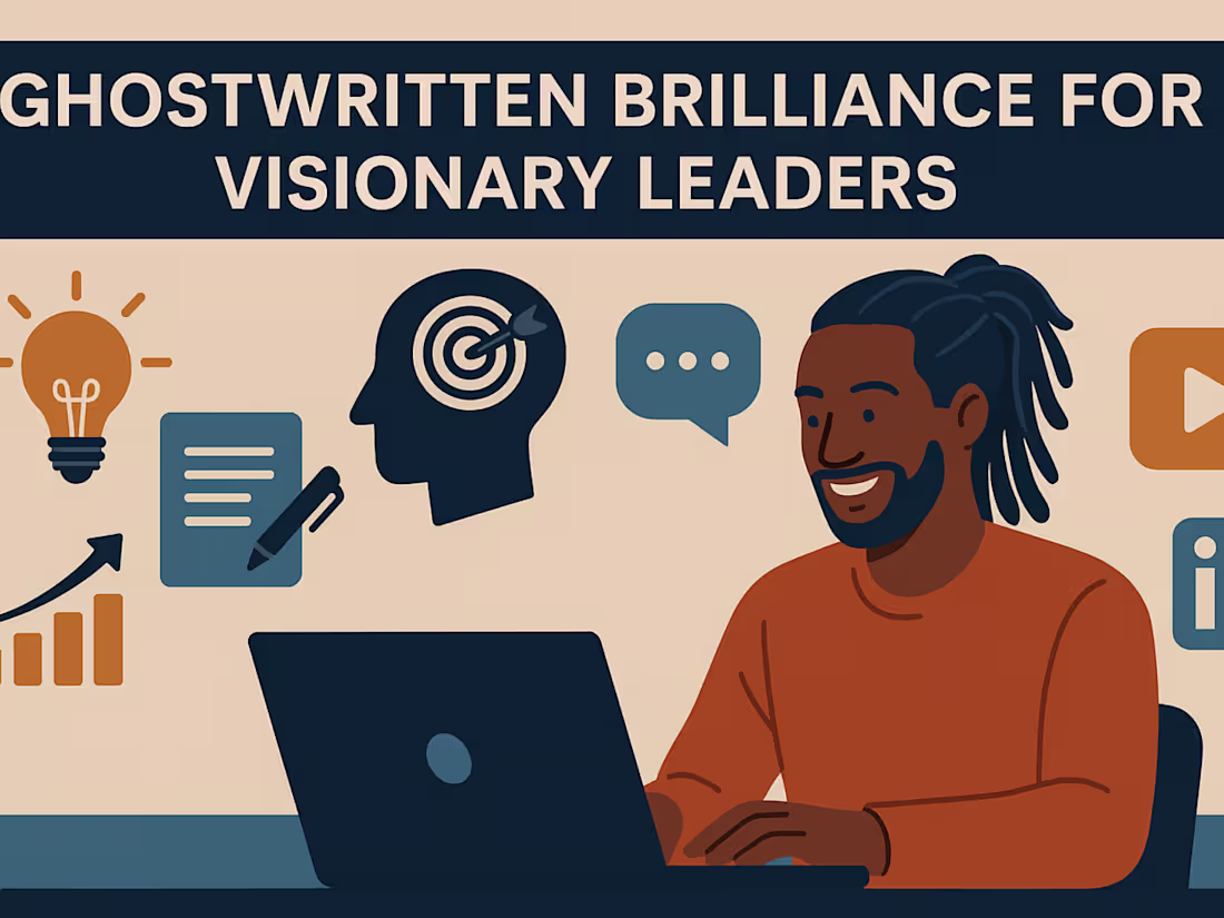 Cover image for Ghostwritten Brilliance for Visionary Leaders