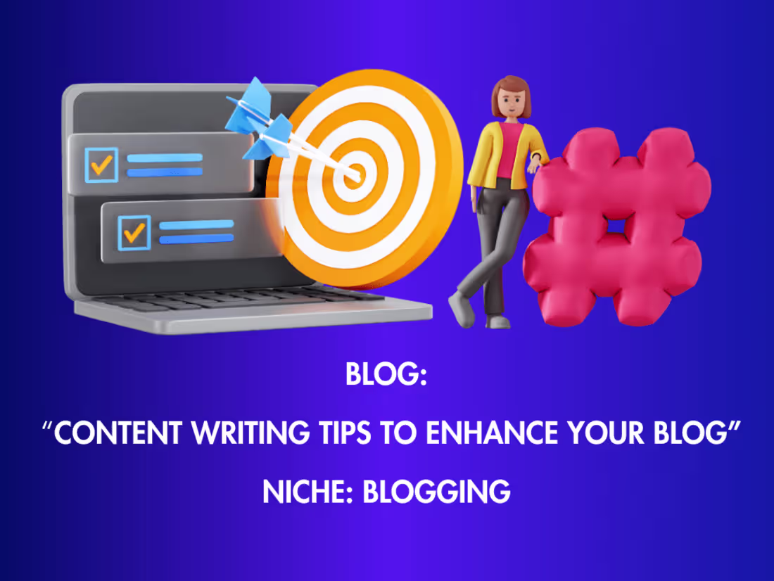 Cover image for Blog: “Content Writing Tips to Enhance Your Blog” 