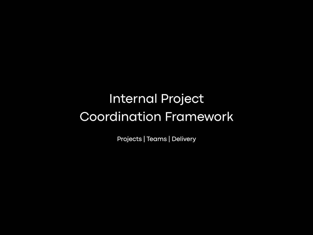 Cover image for Internal Project Coordination Framework