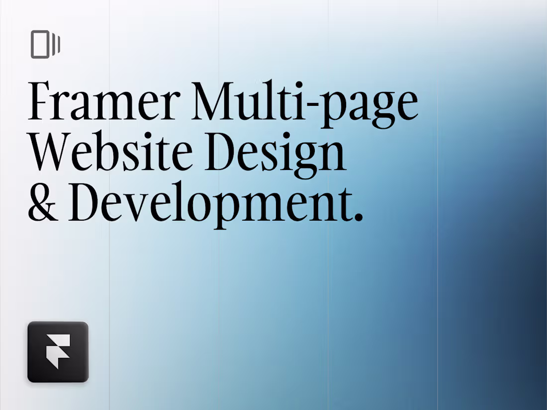 Cover image for Framer ✦ Multi-page Website Design & Development
