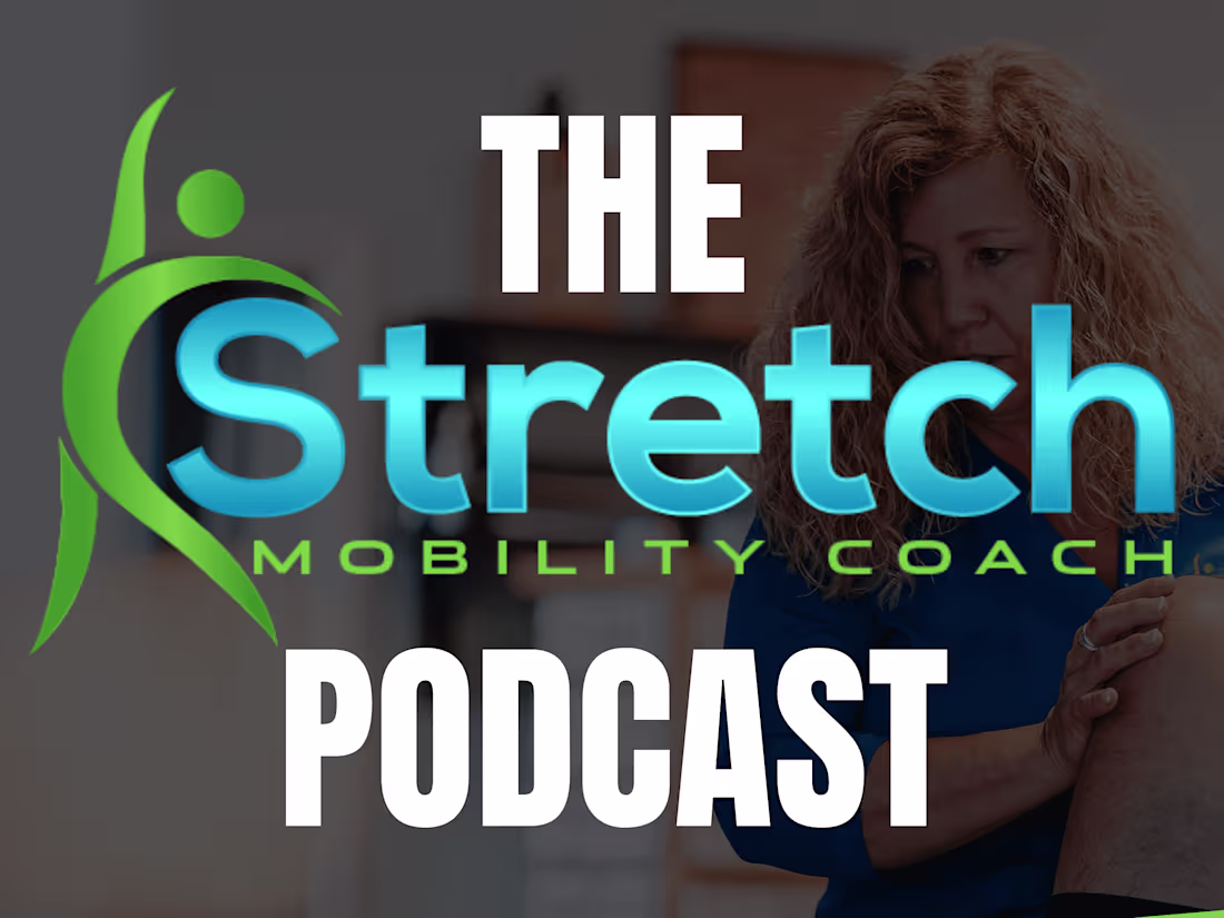 Cover image for The Stretch Mobility Coach Podcast + Instagram Reels