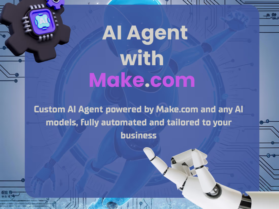 Cover image for Custom AI Agent for task automation using make.com