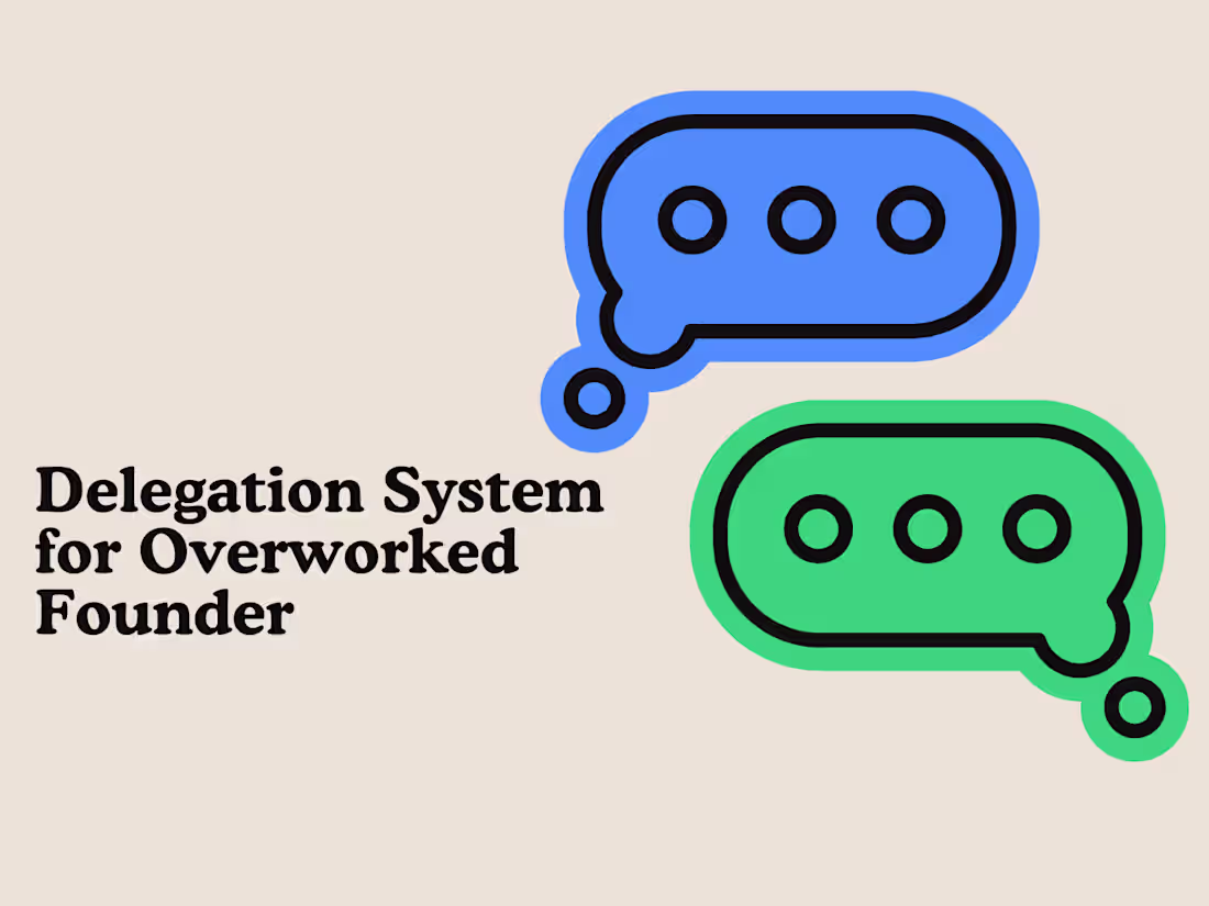 Cover image for Delegation System for Overworked Founder