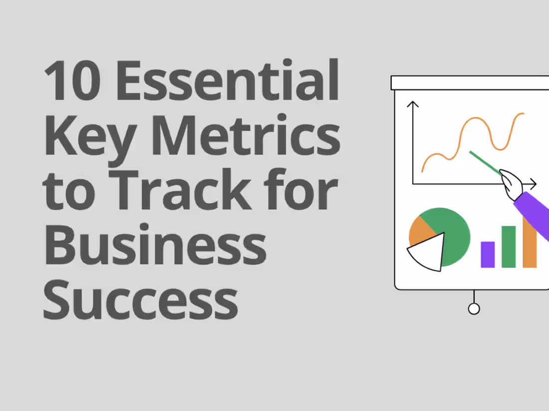 Cover image for 10 Essential Key Metrics to Track for Business Success
