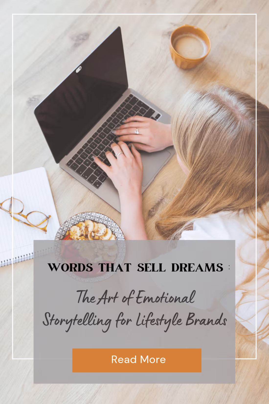 Cover image for  The Art of Emotional Storytelling for Lifestyle Brands