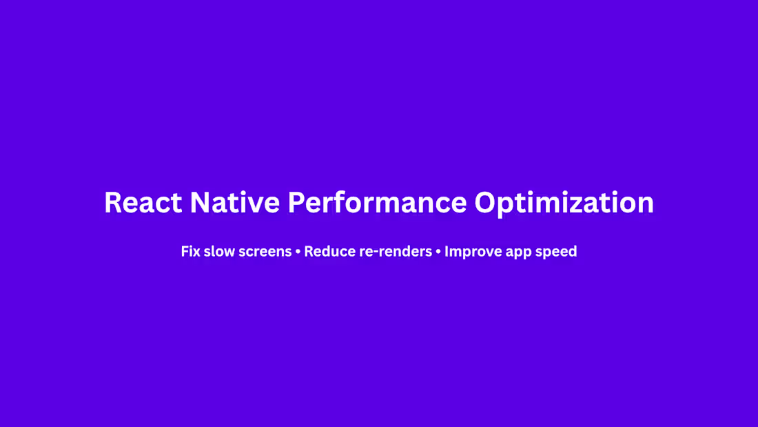 Cover image for React Native Performance Optimization