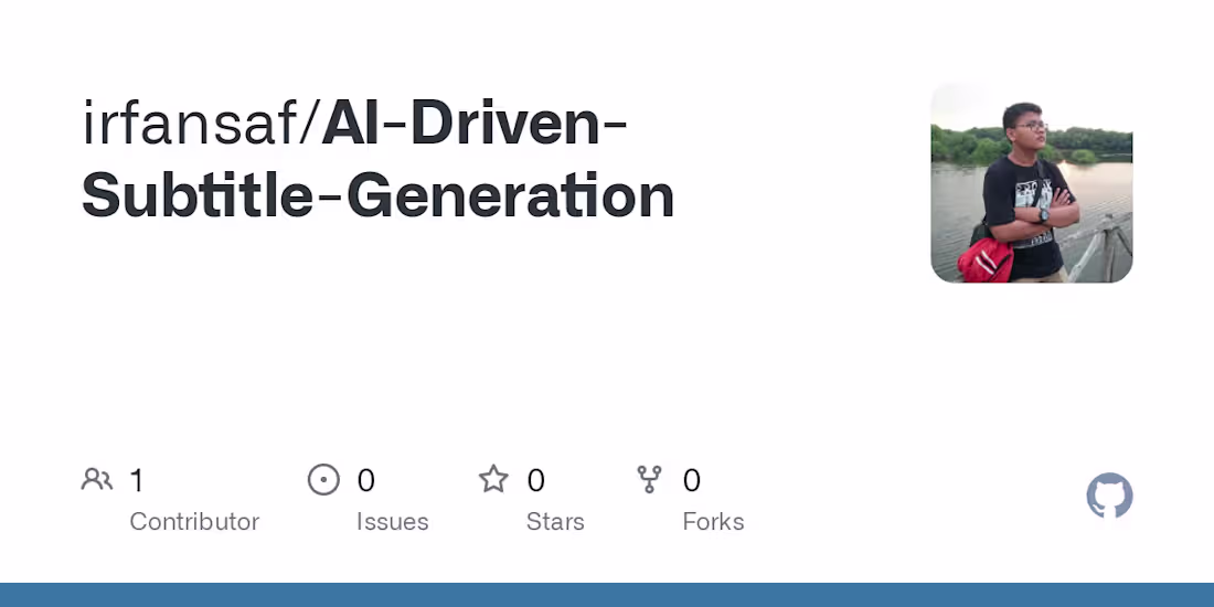 Cover image for irfansaf/AI-Driven-Subtitle-Generation