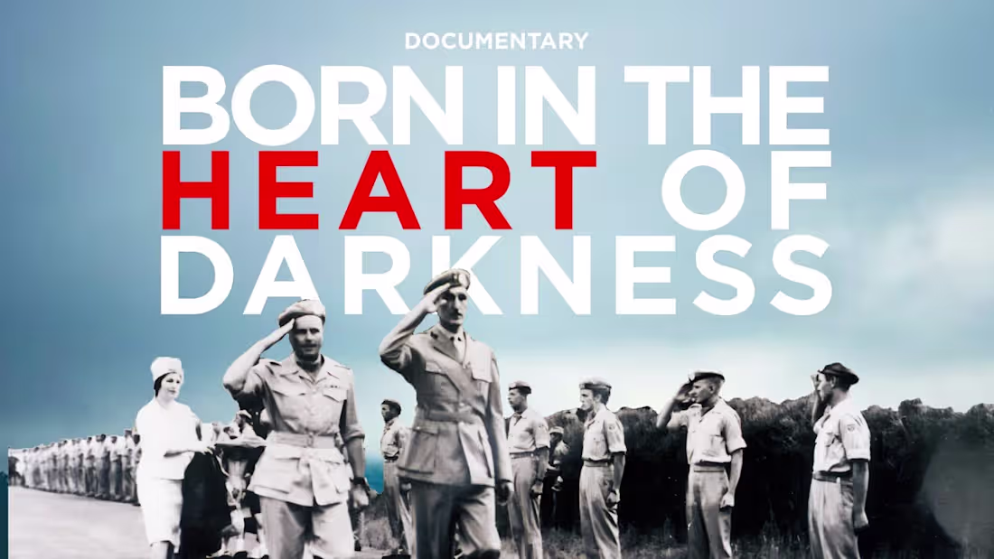 Cover image for Documentary "Born in the Heart of Darkness"