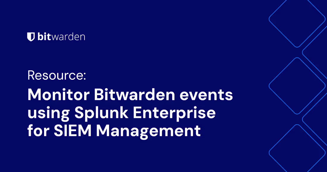 Cover image for Monitor Bitwarden events using Splunk Enterprise for SIEM Manag…