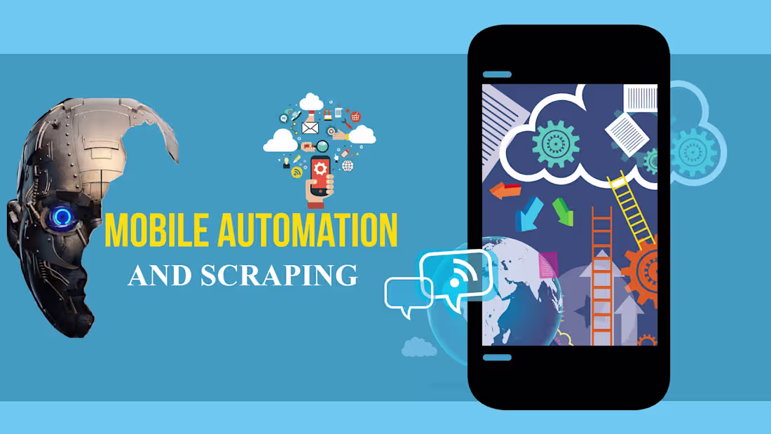 Cover image for Mobile Apps Scraping & Automation