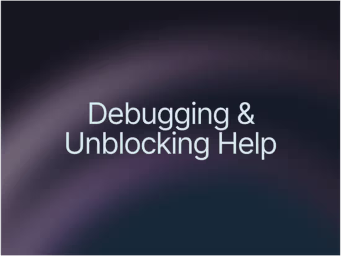 Cover image for Debugging & Unblocking Help — Fast, Reliable Dev Support