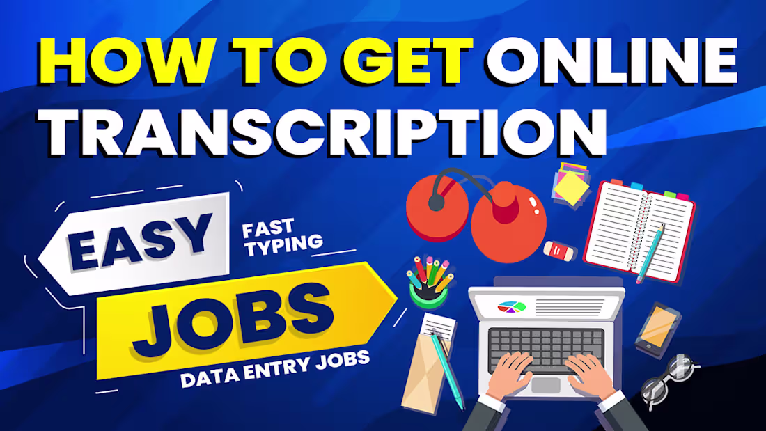 Cover image for Youtube Thumbnail - Online Transcription Jobs