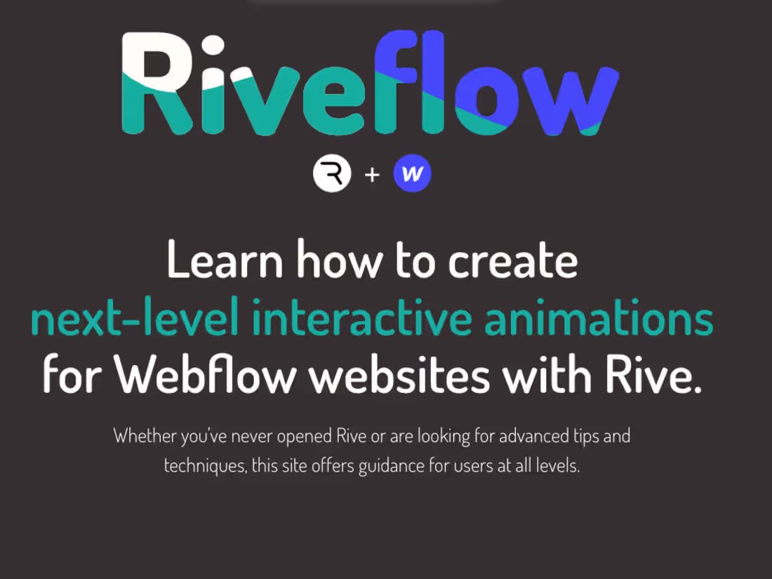 Cover image for Riveflow - Rive integrations to Webflow sites