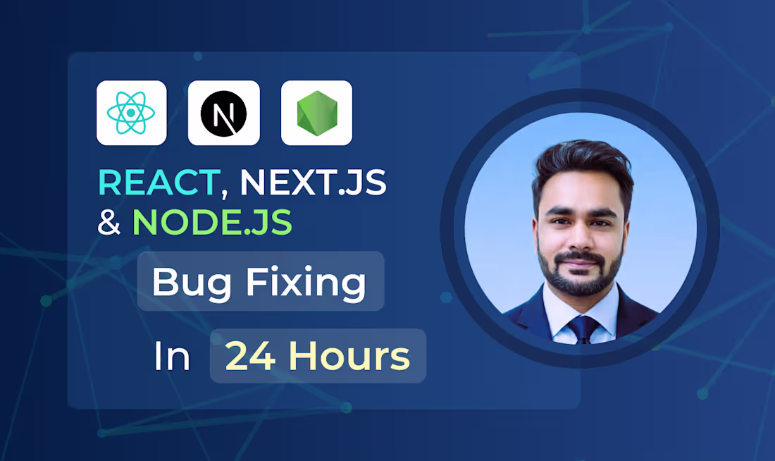 Cover image for I will fix react, next js and node js bugs in 24 hours