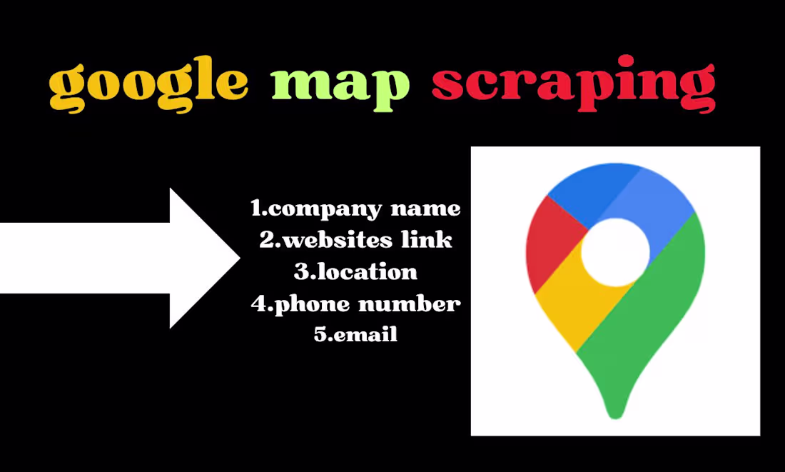 Cover image for You will get Google Maps Data Scraping,lead generation
