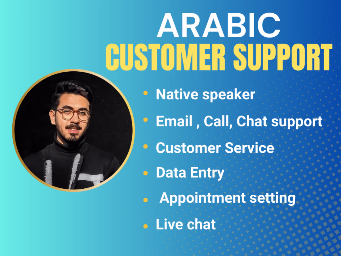 Cover image for Native arabic customer support service for your business 