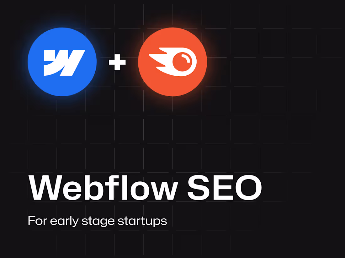 Cover image for Webflow SEO for Early Stage Startups