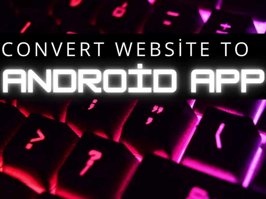 Cover image for You will get your website/web app converted to Android app
