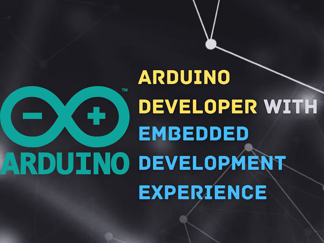 Cover image for Arduino Developer with Embedded Development Experience