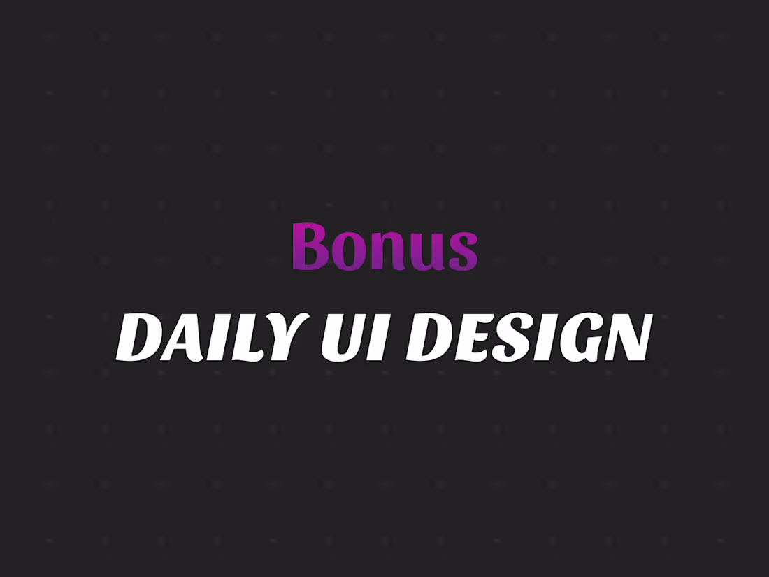 Cover image for Bonus : Daily UI Design