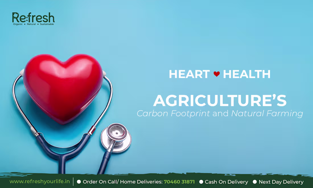 Cover image for Heart Health: Agriculture’s Carbon Footprint and Natural Farming