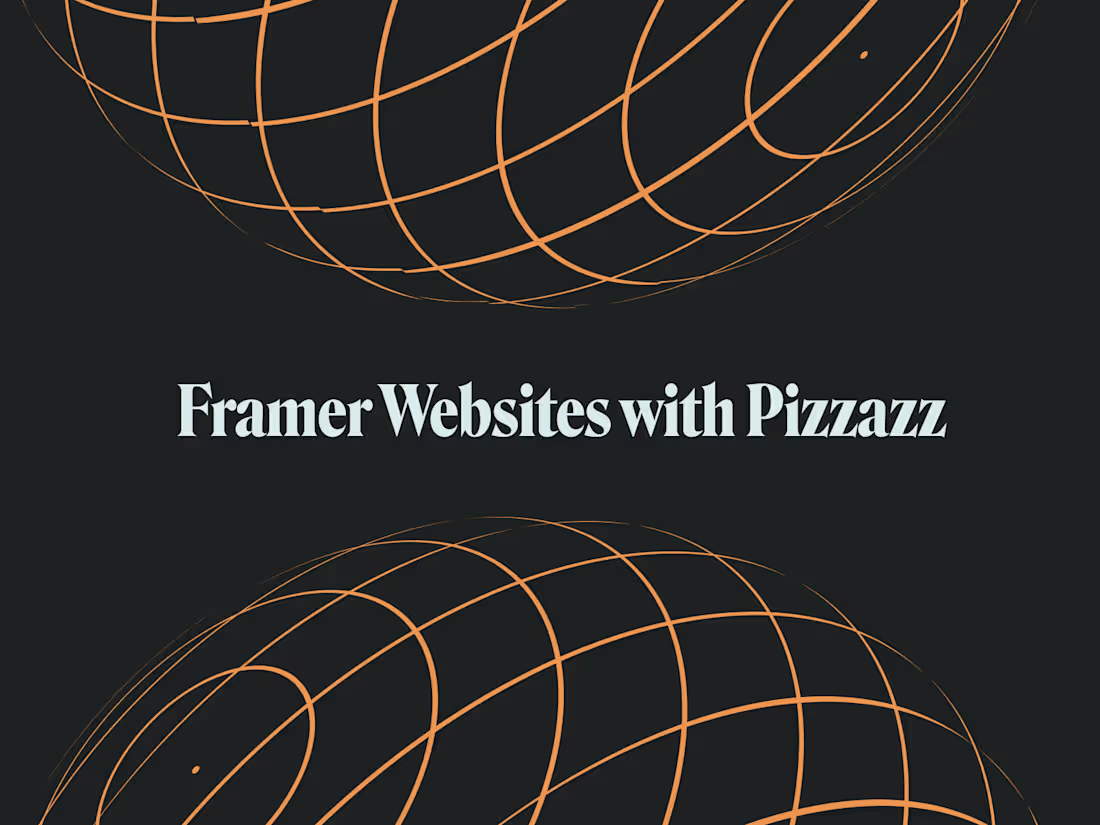 Cover image for I create Framer sites with Pizzazz