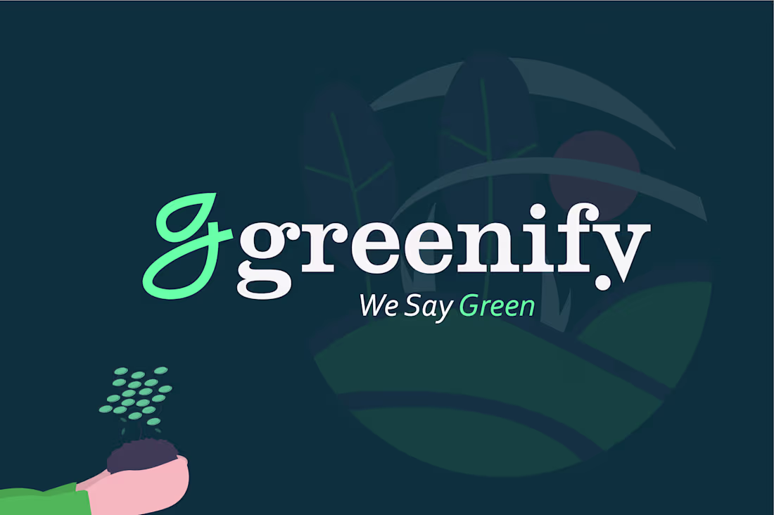 Cover image for Greenify; We say Green