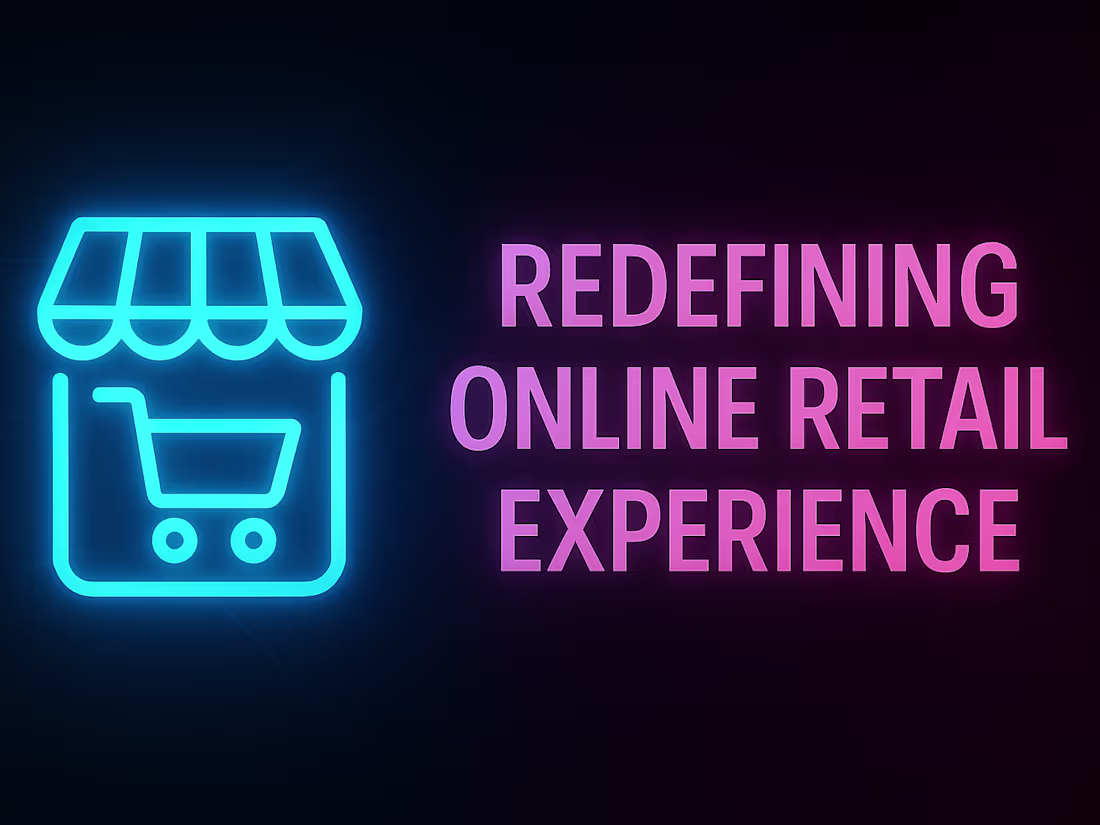Cover image for Redefining Online Retail Experience