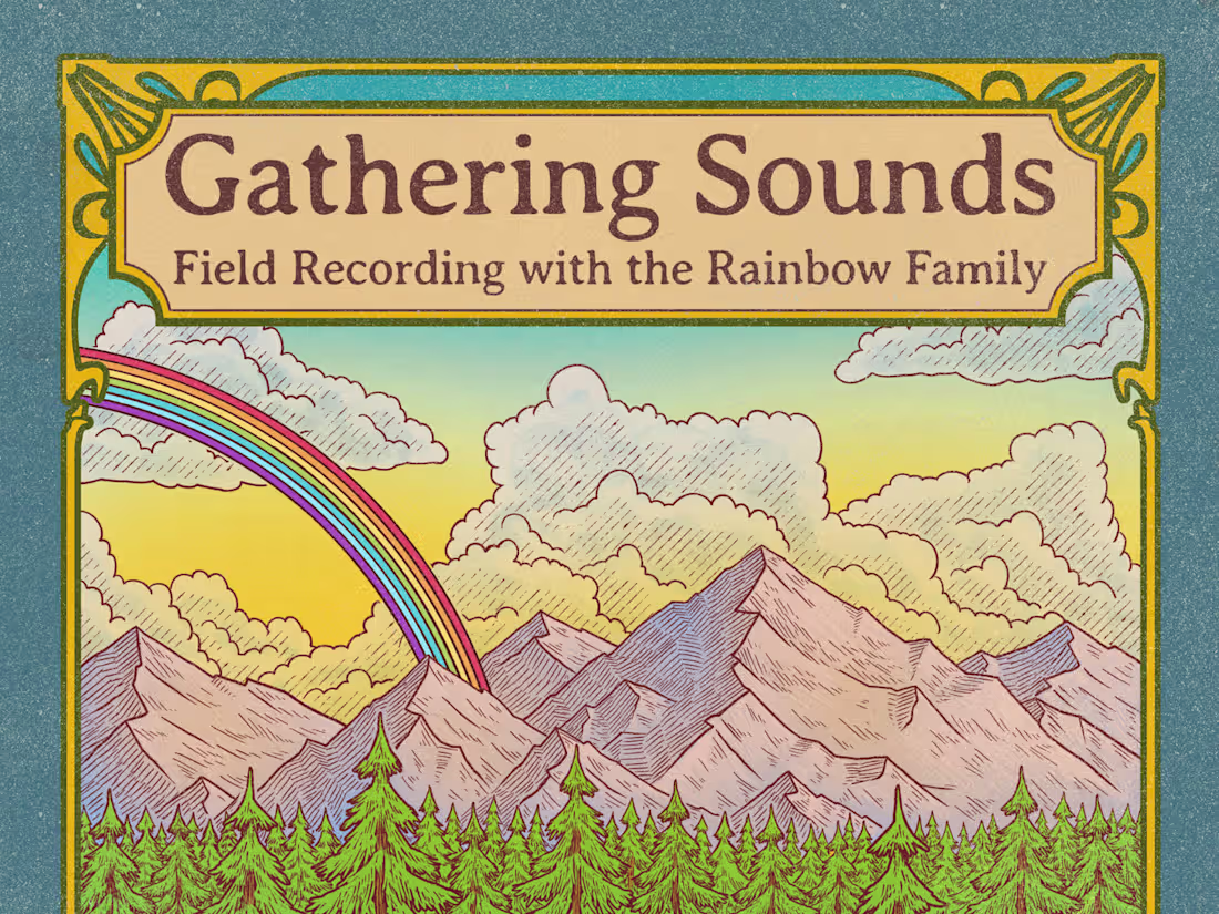 Cover image for Gathering Sounds: Field Recording with the Rainbow Family
