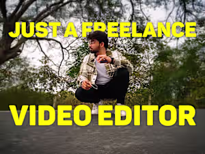 Just A Freelance Video Editor - YouTube
