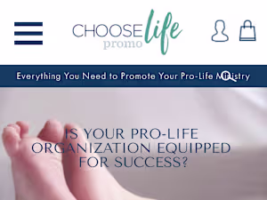 Home | Choose Life Promo | Pro-Life Promotional Materials