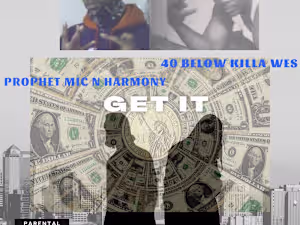 Prophet Mic N Harmony - Get It